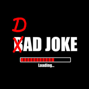 B(D)ad Joke Loading... (White text) Design